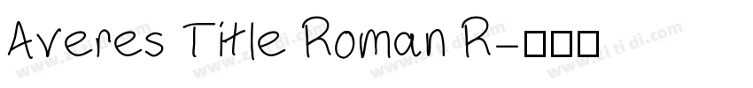 Averes Title Roman R字体转换